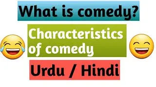 What is comedy || comedy in literature || Type of drama || characteristics of comedy