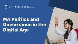 Politics and Governance in the Digital Age | Master&rsquo;s Programme overview | University of Tartu