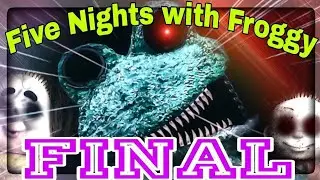 УБИЙСТВО ГЛАВНОГО СЛУГИ ® Five Nights with Froggy #3