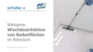 Wirksame Wischdesinfektion von Böden im Reinraum | Anleitung