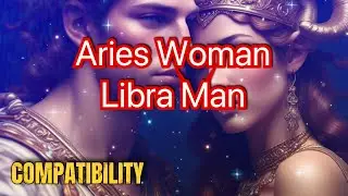 Aries Woman & Libra Man Compatibility: Passion vs. Harmony in Love #zodiac #aries #libra #love