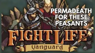 Lead PEASANTS To Glory In This Permadeath Strategy (Fight Life: Vanguard Gameplay)