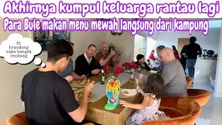 AKHIRNYA KUMPUL KELUARGA RANTAU KU LAGI || HEBOH BANGET SAMPE BINGUNG MAU MAKAN APA