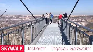 Skywalk Jackerath - Tagebau Garzweiler
