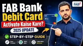 How to Activate FAB Bank Debit Card in 2025 | Step-by-Step Guide