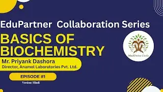 Basics of Biochemistry | EduPartner Collaboration Series