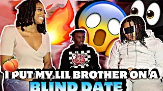 I PUT MY LITTLE BROTHER ON A BLIND DATE😱😳🤭 *GONE WRONG*