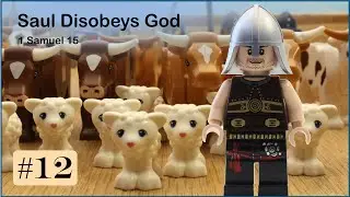 Saul Disobeys God (1 Samuel 15)