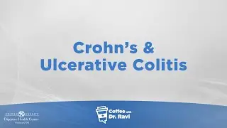 Coffee with Ravi #87: Crohn's & Ulcerative Colitis