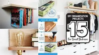 15 DIY Organization Projects for Small Size Bedrooms