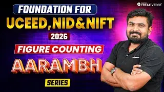 Figure Counting - Foundation for UCEED, NID & NIFT 2026 Preparation 🎯🔎| आरम्भ Series