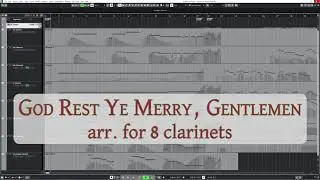 God Rest Ye Merry, Gentlemen (arr. for 8 clarinets) | Alex Heppelmann