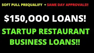 $150,000 Soft Pull Loan! | Restaurant Startup Business Loan! For New Restaurants!
