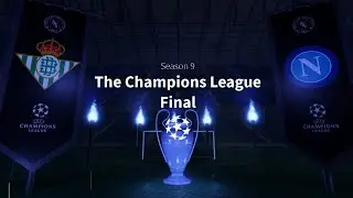 Real Betis vs Napoli | Season 9 Champions League Final Ceremony | PRS