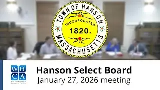 Hanson Select Board - January 27, 2026 Meeting.