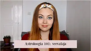 Veevalaja t&auml;htkuju | Astroloogia 101