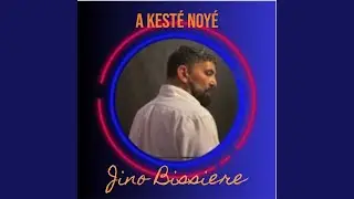 A Kesté Noyé