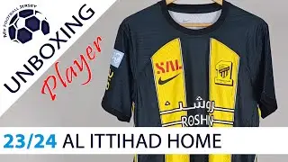 Al Ittihad Saudi Home Jersey 23/24 Benzema (Kitgg) Player Version Unboxing Review