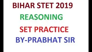 BIHAR STET REASONING-PRACTICE SET