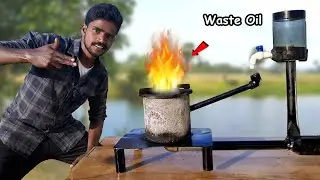இனி Gas தேவை இல்லை..! Making Waste Oil Burner | Used Oil வச்சி சமைக்கலாம் | 99% Efficient