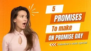 5 Promises to Make on Promise Day #promiseday