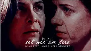 Joan Ferguson & Vera Bennett - Please set me on fire