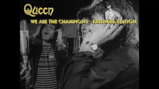 Queen - We Are The Champions (Extended Edition)