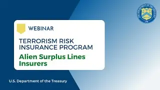 WEBINAR: Terrorism Risk Insurance Program: Alien Surplus Lines Insurers