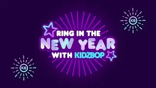 KIDZ BOP Kids - Ring In The New Year With KIDZ BOP