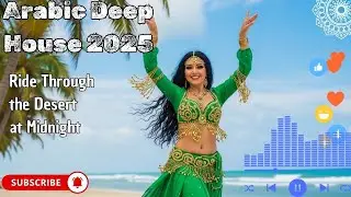 🎧 HABIBI Night Drive &ndash; Arabic Deep House 2025 | Oud Bass Desert Vibes