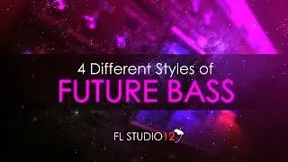 How to make Future Bass Chords in 4 Different Styles | Sylenth1 Tutorial