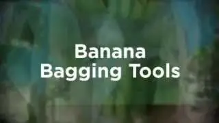Banana Bagging Tools