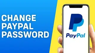 How to Change Paypal Password Using Email - Quick and Easy
