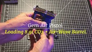 Gem Air Pistol, Loading 8 gram CO2 Capsule & Air-Wave Barrel.