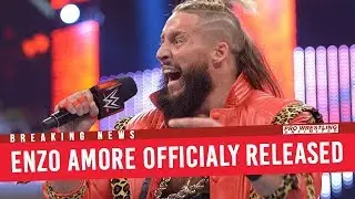 BREAKING NEWS: Enzo Amore Officially Released By The WWE