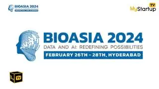 BioAsia 2024: A Grand Success | CEO&rsquo;s Special Address  @MyStartupTVHindi
