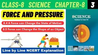 Class 8 Science Chapter 8 Force and Pressure line by line NCERT explanation | Part 3