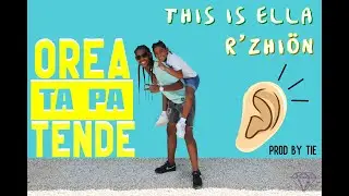 This Is Ella X R'Zhi&ouml;n - Orea Ta Pa Tende (Prod. by TIE)
