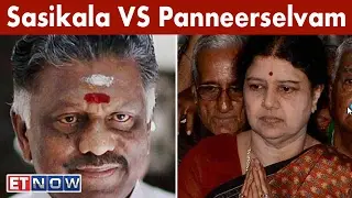 Sasikala VS Panneerselvam: Leadership Crisis In Tamil Nadu