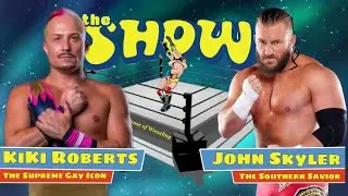 The Fabulous KiKi Roberts vs John Skyler The Show Championship Match