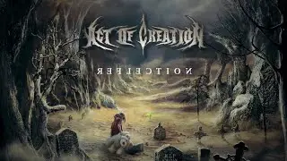 Act Of Creation - Reflection (OFFICIAL LYRIC VIDEO)