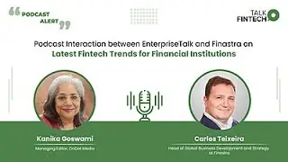 Carlos TPodcast - Technology Trends and Modernisation in Financial Serviceseixeira Upd2 Fintech1