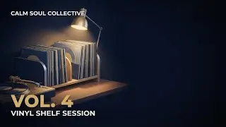 R&B Soul Mix (Cozy Vinyl Night) | VOL. 4 | 2-Hour Long Play | Calm Soul Collective