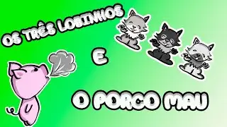HORA DO CONTO (com desenho) - OS TRÊS LOBINHOS E O PORCO MAU.