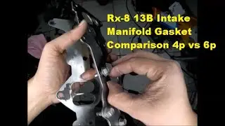 Mazda Rx-8 4port vs 6port Intake Manifold Gasket Comparison