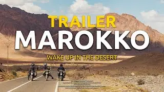 Wake up in the desert - Marokko Trailer 