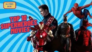 Top 10 SuperHeroes Movies |Movies Hub|
