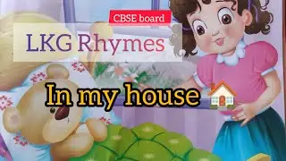 In my house/ poem#1/ Rhymes/ Junior kg Rhymes/CBSE board