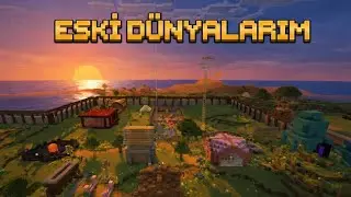 Eski Dünyalarımı Geziyorum! (Mobilden) Part 1