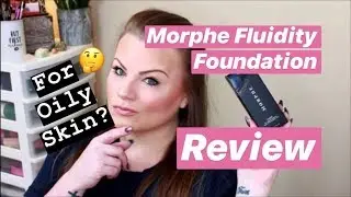 Morphe Fluidity Foundation Review | Wear Test
